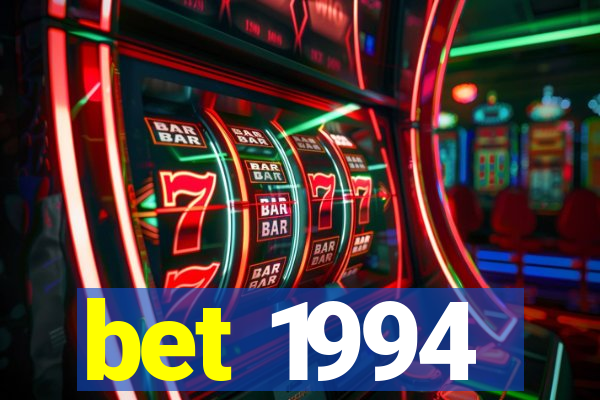 bet 1994